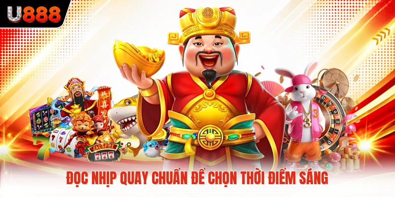 Đọc nhịp quay chuẩn để chọn thời điểm sáng